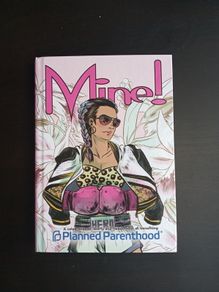 Graphic Novel - Mine!: A celebration of liberty and freedom HC