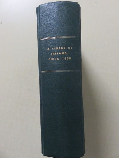 A Cencus of Ireland circa 1659. Seamus Pender 1939