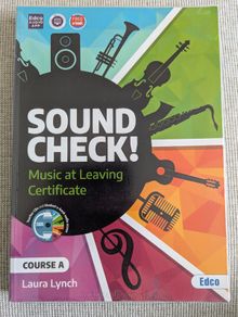 Sound Check! Music at Leaving Certificate Course A - Like New + Unused e-Book