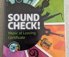 Sound Check! Music at Leaving Certificate Course A - Like New + Unused e-Book