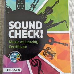 Sound Check! Music at Leaving Certificate Course A - Like New + Unused e-Book