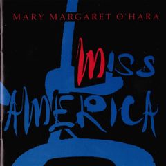 Mary Margaret O'Hara - Miss America CD
