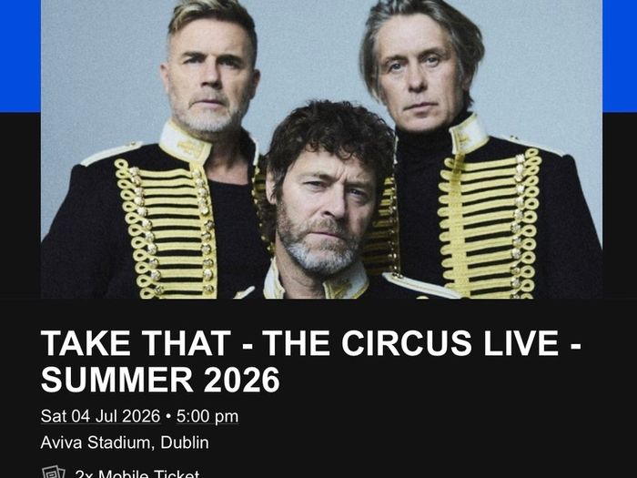 Take That - The Circus Live - Summer 2026 Sat 04 Jul 2026 @ 5:00 Pm Aviva Stadium, Dublin