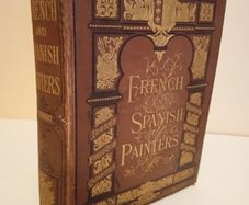 French and Spanish Painters: With Illustrations on Steel from Famous Pictures and a Critical and Biographical Account of The Artists of the French and Spanish Schools by James Stothert (RB66)