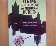Viking settlement to medieval Dublin Curriculum Development Unit - Hardback Book Irish History