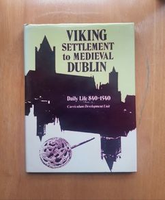 Viking settlement to medieval Dublin Curriculum Development Unit - Hardback Book Irish History