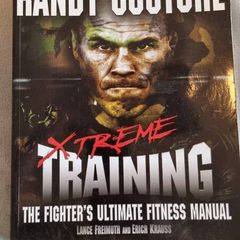 Xtreme Training: The Fighter's Ultimate Fitness Manual