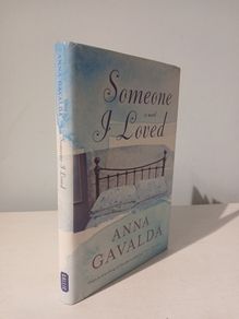 Someone I Loved by Anna Gavalda
