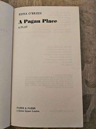 Edna O'brien. A Pagan Place. A Play. First Edition Paperback In Good Condition.  See Photos For Same.