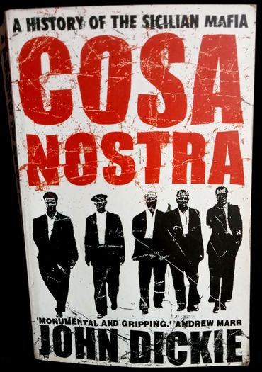Cosa Nostra: A History of the Sicilian Mafia by John Dickie - Paperback