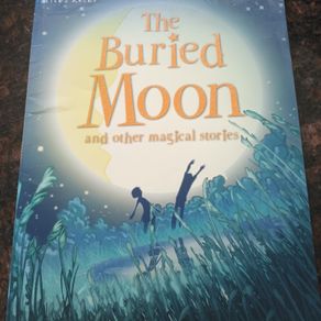 The Buried Moon and other magical stories