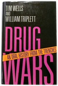 Drug Wars - An Oral History from the Trenches