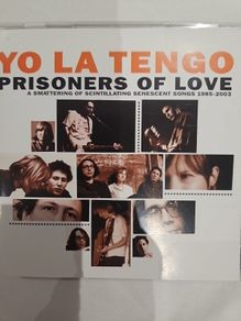Yo La Tengo - Prisoners Of Love. 2 CD. 1985 - 2003.