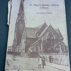 St. Mary's Parish Athlone a history Ireland Irish Westmeath local history