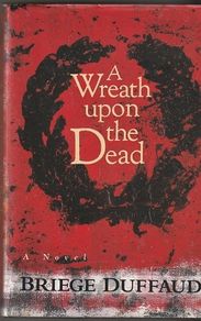 A Wreath Upon the Dead - Briege Dufaud