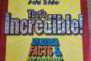 TIME For Kids That's Incredible!: The World's Most Unbelievable Facts and Records!