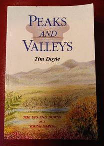 Peaks & Valleys / Tim Doyle/ The Ups & Downs of a Young Garda/ 1997/1st ed./ Signed