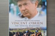 Vincent O'Brien The Official Biography by Jacqueline O'Brien &amp; Ivor Herbert