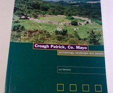 Croagh Patrick Co. Mayo archaeology landscape and people