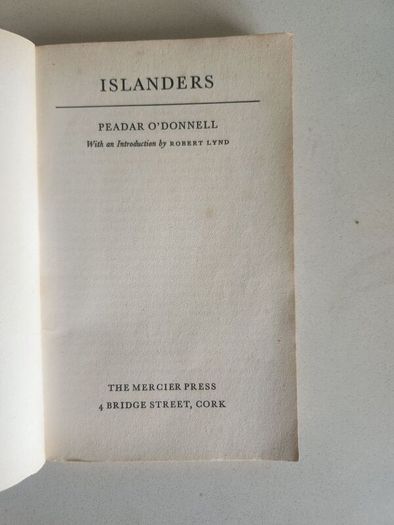 Islanders  By Peadar O' Donnell. Published By Mercier Press. First Edition 1963 Paperback In Good Condition.