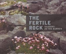The Fertile Rock: Seasons in the Burren by Carsten Krieger    Photography book.