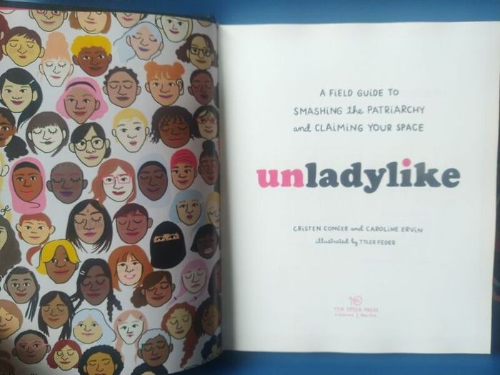 Unladylike: A Field Guide To Smashing The Patriarchy...