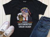 Make oktoberfest great again t-shirt