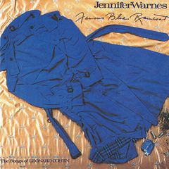 JENNIFER WARNES | Famous Blue Raincoat (The Songs Of Leonard Cohen)