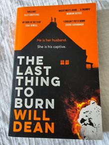 Will Dean - The last thing to burn
