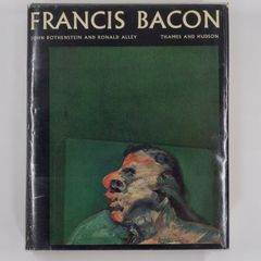 Francis Bacon by John Rothenstein and Ronald Alley London 1964