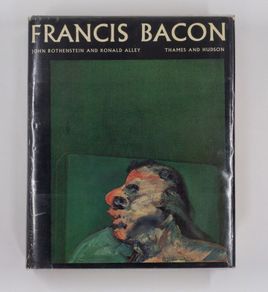 Francis Bacon by John Rothenstein and Ronald Alley London 1964