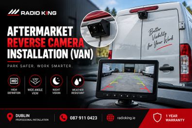 Aftermarket Reverse Camera Installation (Van) | Professional Fitting Dublin