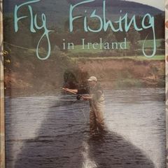 Fly Fishing In Ireland by John Bailey