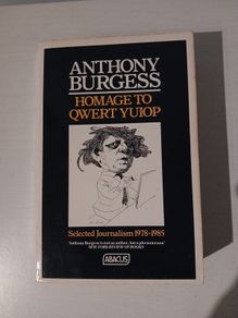 Homage to Qwertyuiop by Anthony Burgess