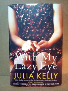 With My Lazy Eye By Julia Kelly (Paperback)