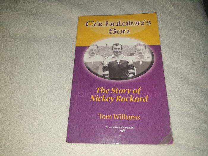 The Story of Nicky Rackard For Sale Here