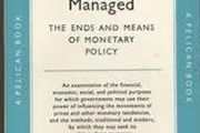 How Money Is Managed - The Ends And Means Of Monetary Policy - Paul Einzig
