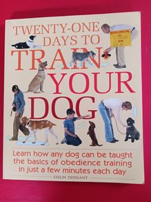 21 Days to Train Your Dog/ Colin Tennant