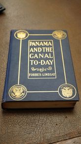 Panama and the Canal To-Day (1910 First Impression)