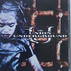 The Union Underground  - ...An Education In Rebellion.