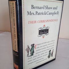 Bernard Shaw and Mrs. Patrick Campbell: Their Correspondence Edited by Alan Dent (GT156)