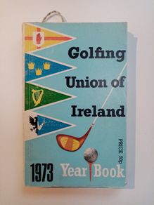 Vintage Golfing Union of Ireland Yearbook 1973 - Vintage Irish Golfing Book - Irish Golf Book