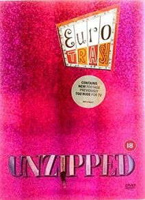 Eurotrash Unzipped DVD - Special Edition