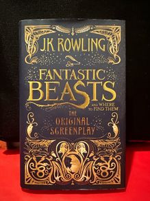 Harry Potter J.K. Rowling Fantastic Beasts and Where to Find Them The Original Screenplay