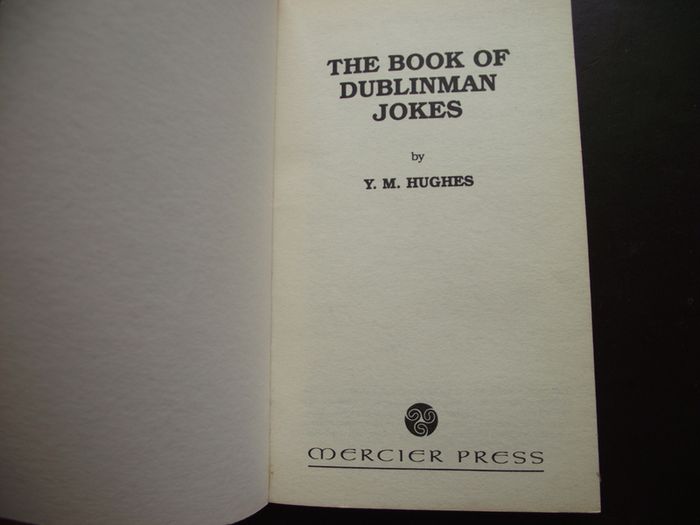 1977 'The Book of Dublinman Jokes' by Y.M. Hughes