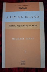 Michael Viney / A Living Island / Ireland's responsibility to nature / 2003