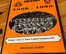 Fermoy G.a.a Club History 1886-1995 Book/Rare , Signed