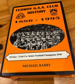 Fermoy G.a.a Club History 1886-1995 Book/Rare , Signed