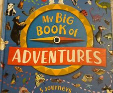 My Big Book of Adventures - Miles Kelly