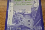First Edition. Native Tours: The Anthropology of Travel and Tourism. Erve Chambers.